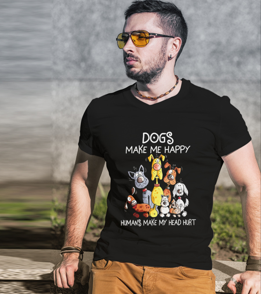 Dogs Make Me Happy Humans Make My Head Hurt Cartoon Dogs T-Shirt