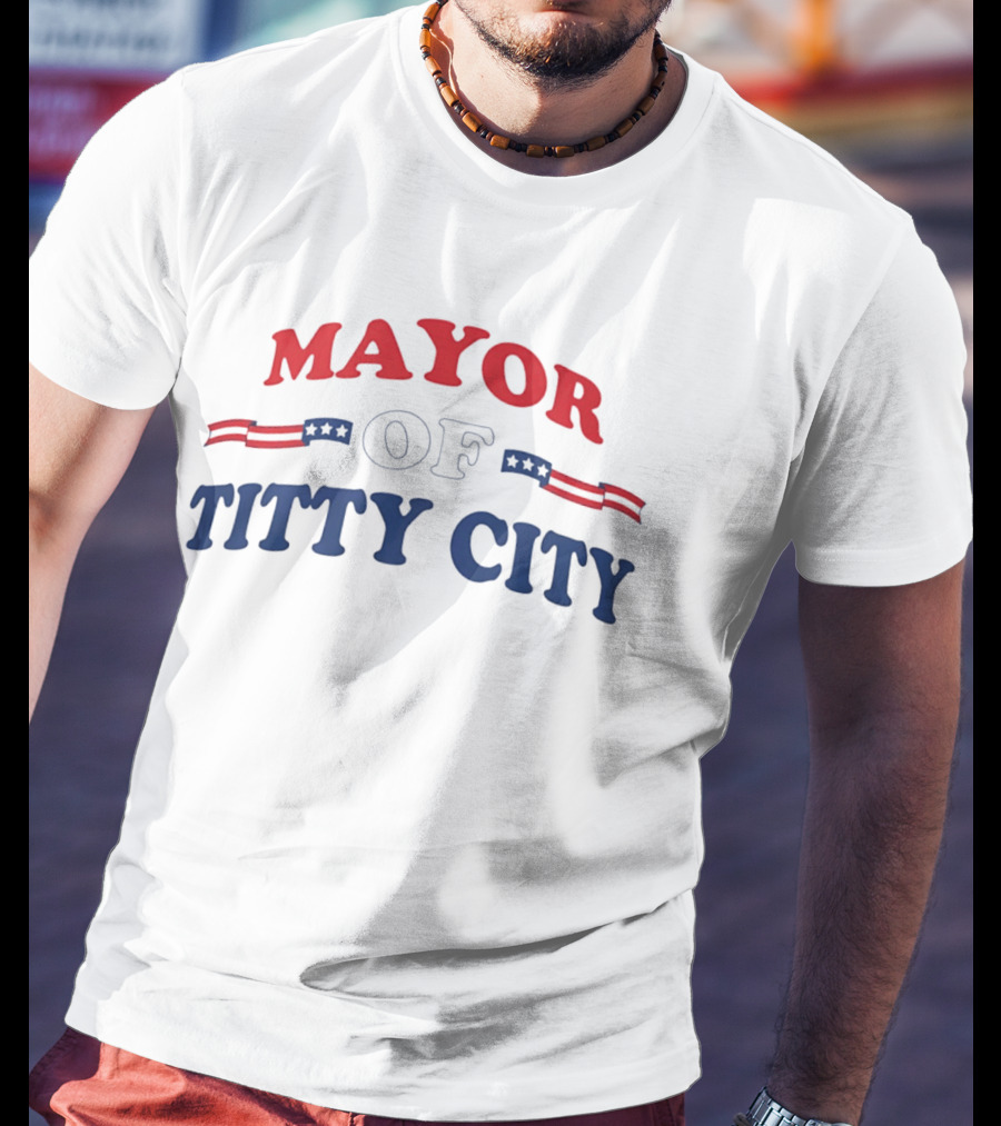 Mayor Of Titty City American Flag T-Shirt