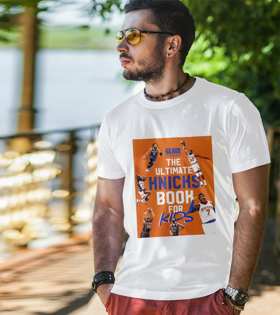 SLAM Presents The Ultimate Knicks Book For Kids T-Shirt