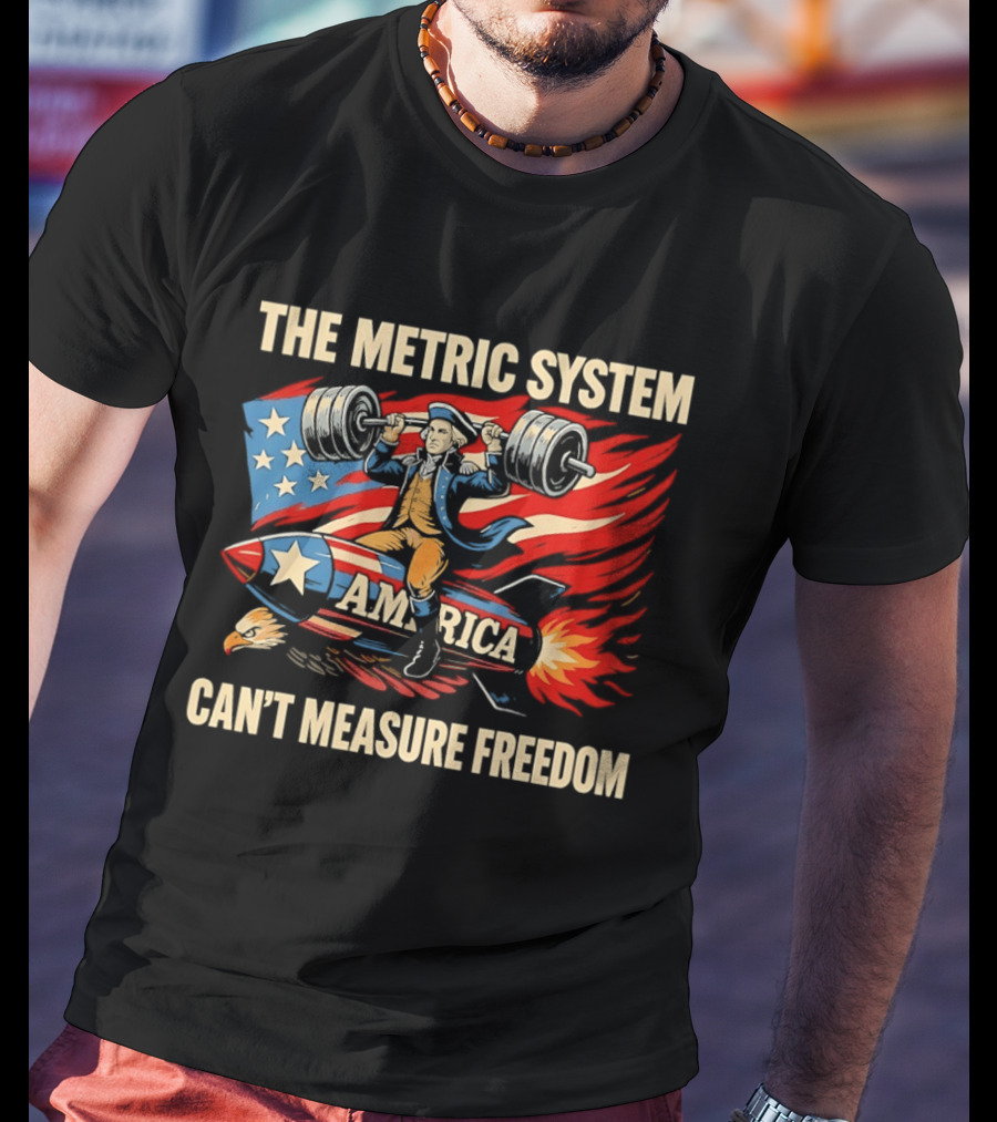 Patriot America Can't Measure Freedom USA Flag Rocket And Weights T-Shirt