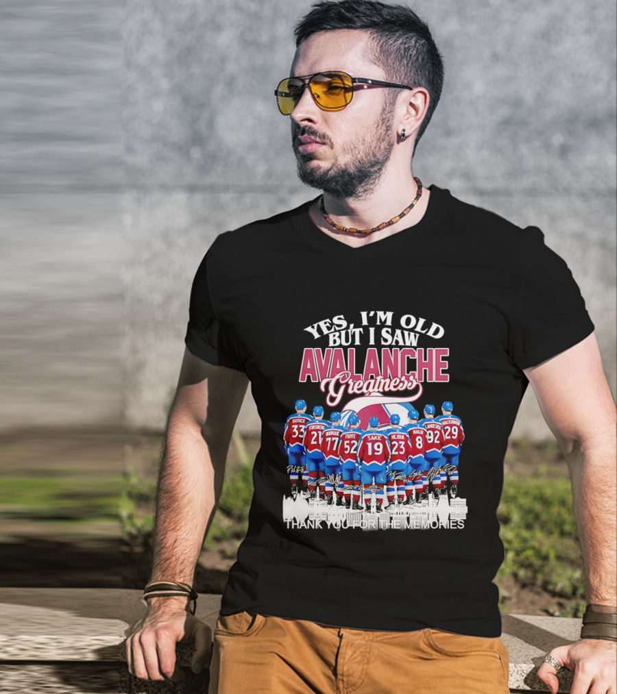 Yes I'm Old But I Saw Colorado Avalanche Greatness Patrick Forsberg Bourque Sakic MacKinnon Legends T-Shirt