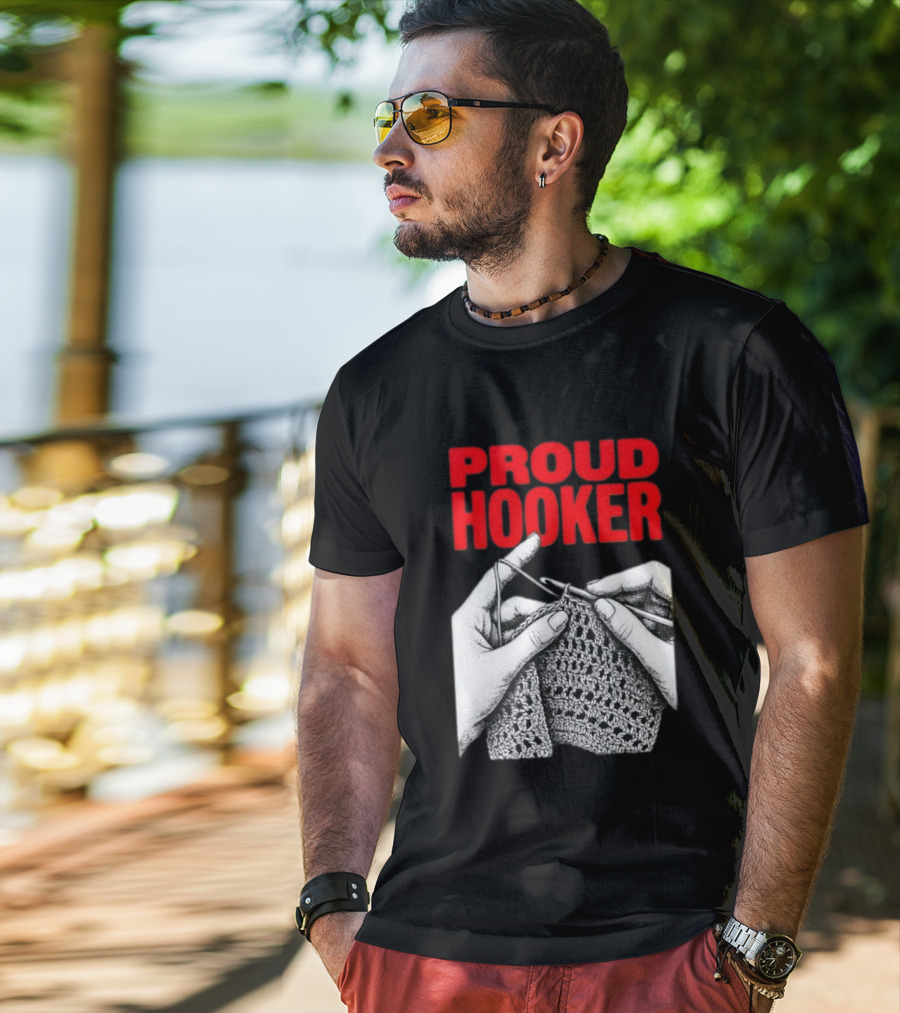 Proud Hooker Crochet Knitting Wool Scarf T-Shirt
