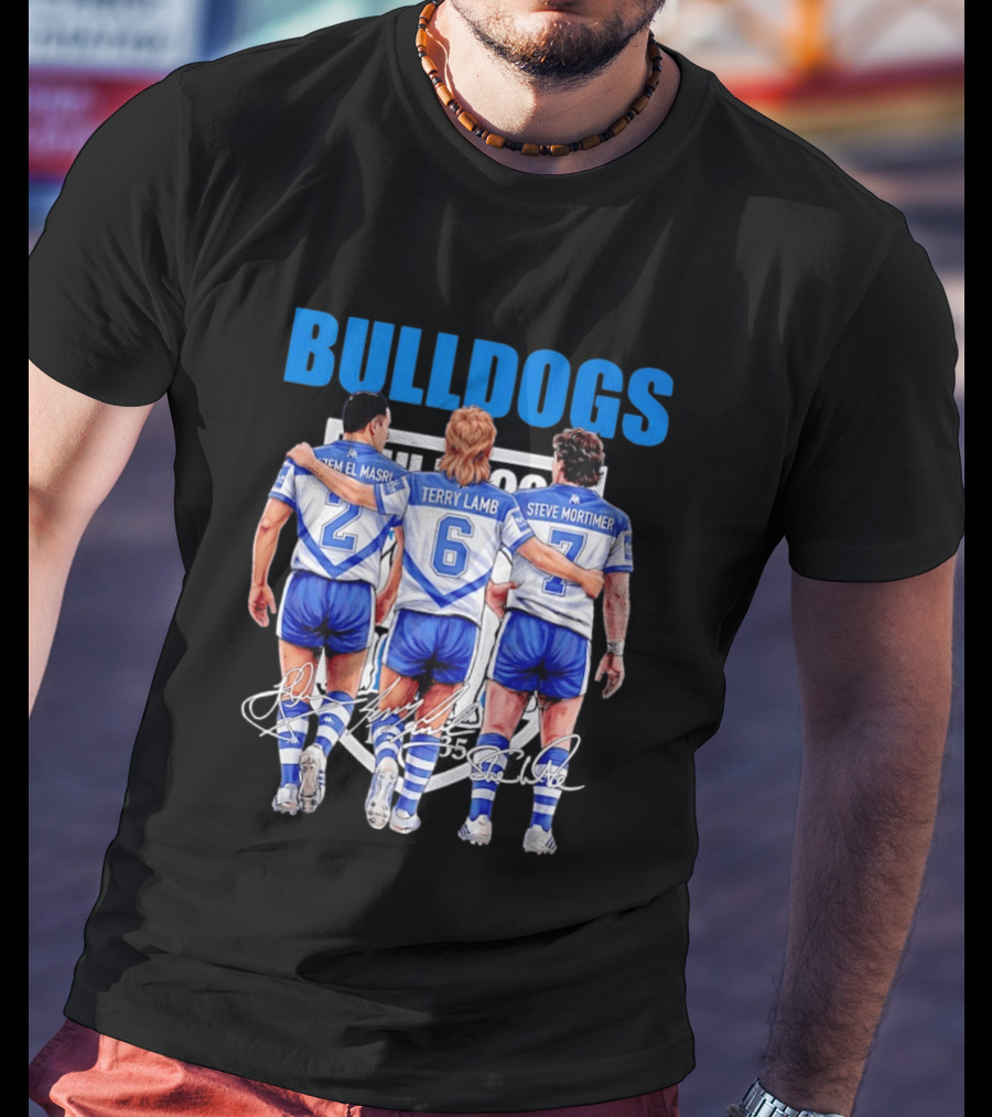 Hazem El Masri Terry Lamb Steve Mortimer Canterbury Bankstown Bulldogs Legends Signatures T-Shirt