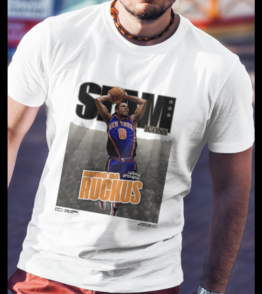Slam Icons Latrell Sprewell Bring Da Ruckus New York Knicks T-Shirt