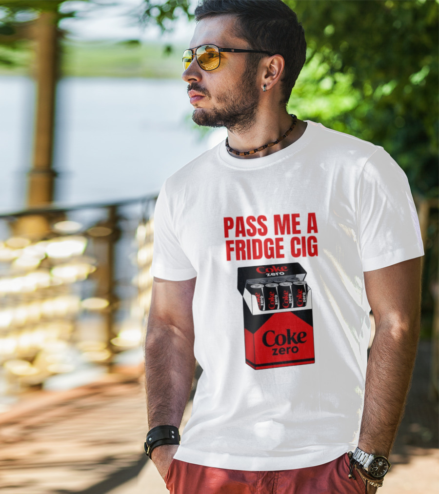 Pass Me A Fridge Cig Coke Zero Cans In Pack T-Shirt