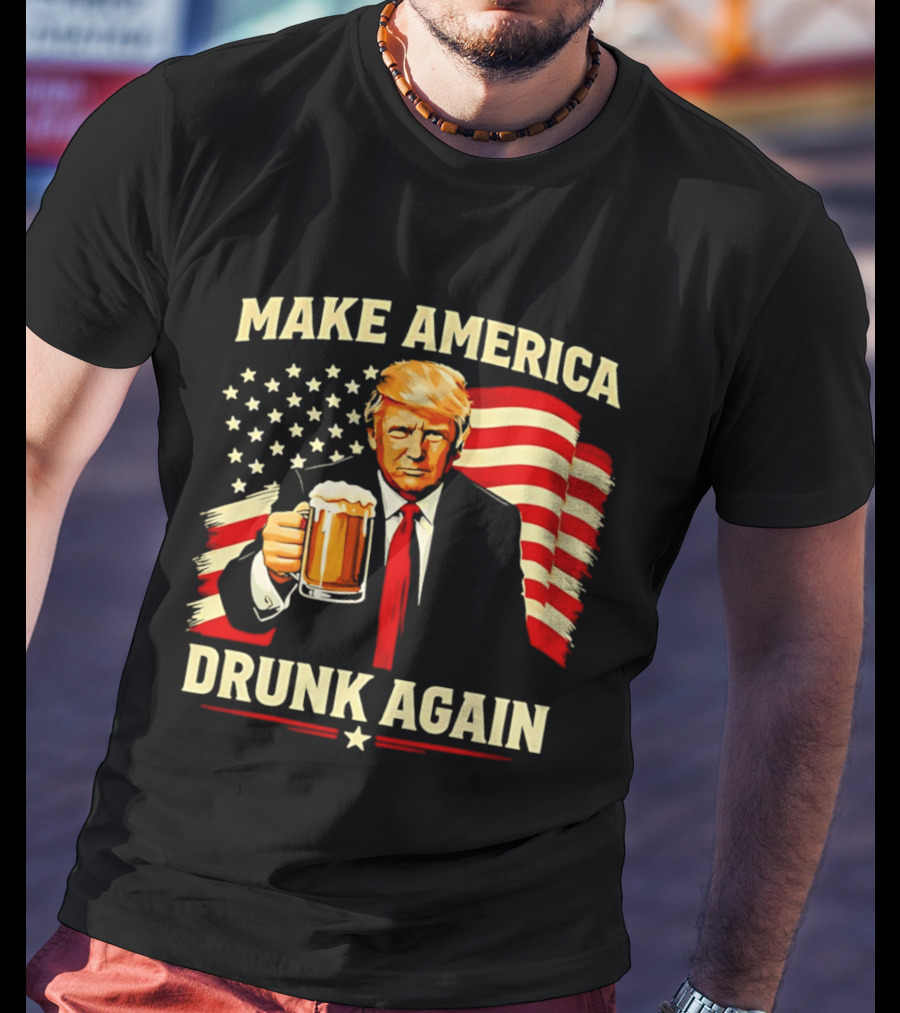 Patriotic Trump Make America Drunk Again Flag Beer T-Shirt