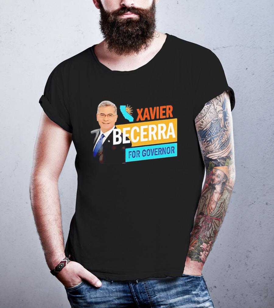 Xavier Becerra For California Governor 2026 Campaign T-Shirt