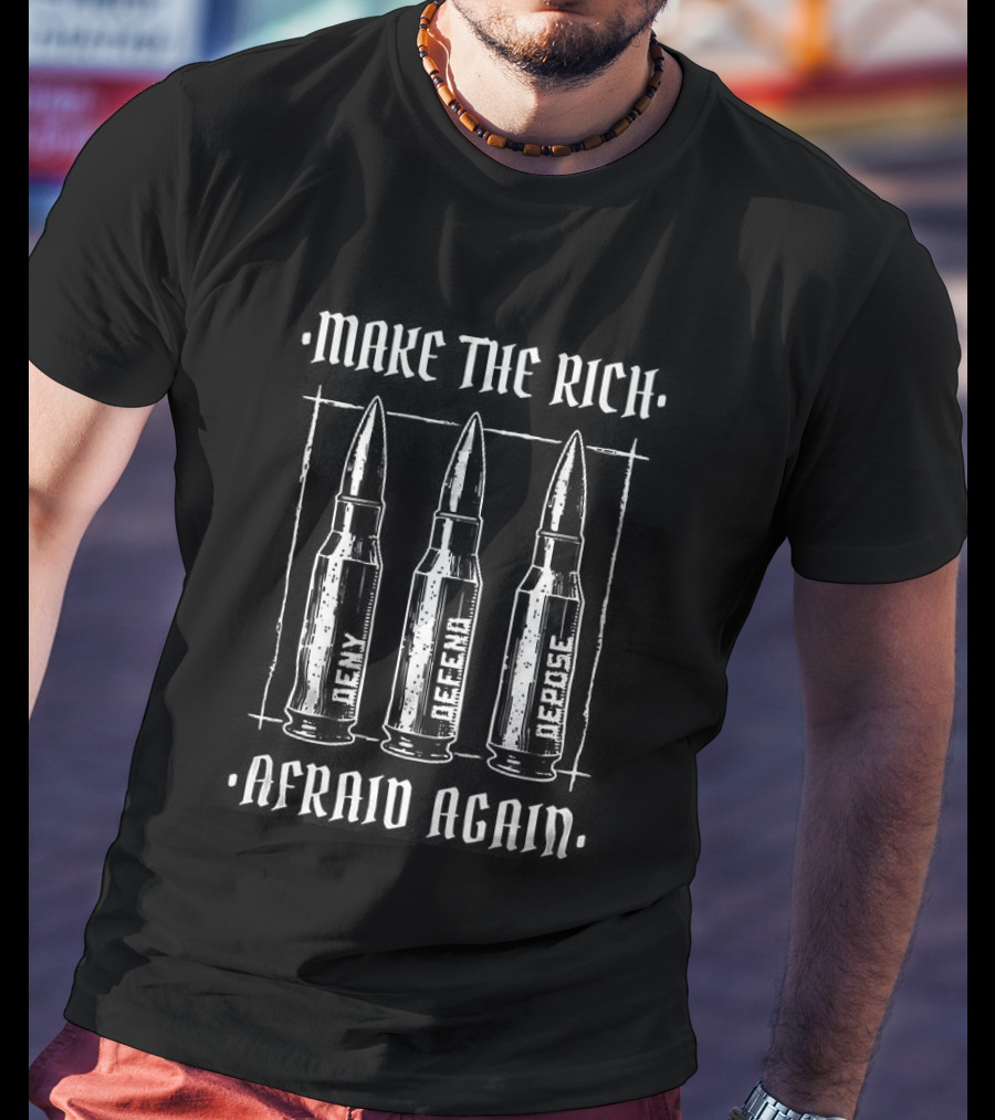 Make The Rich Afraid Again Anti Wealth Inequality T-Shirt