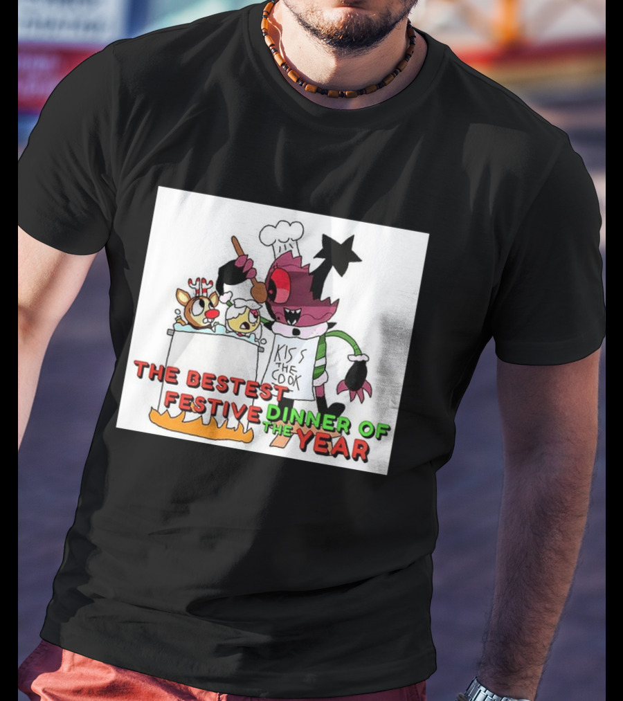 The Bestest Festive Dinner Of The Year Kiss The Cook Chef Monster Reindeer Cooking T-Shirt