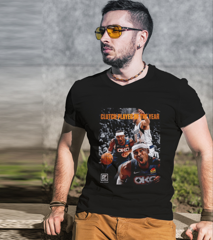 Clutch Player Of The Year NBA 2026 OKC Thunder SGA Full Court T-Shirt