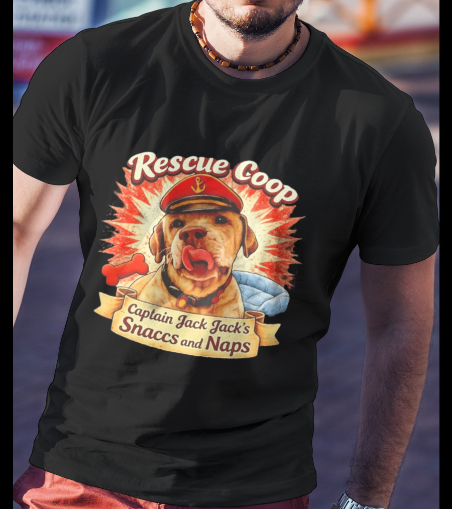 Rescue Coop Captain Jack Jack's Snaccs And Naps Dog Lover Fun T-Shirt