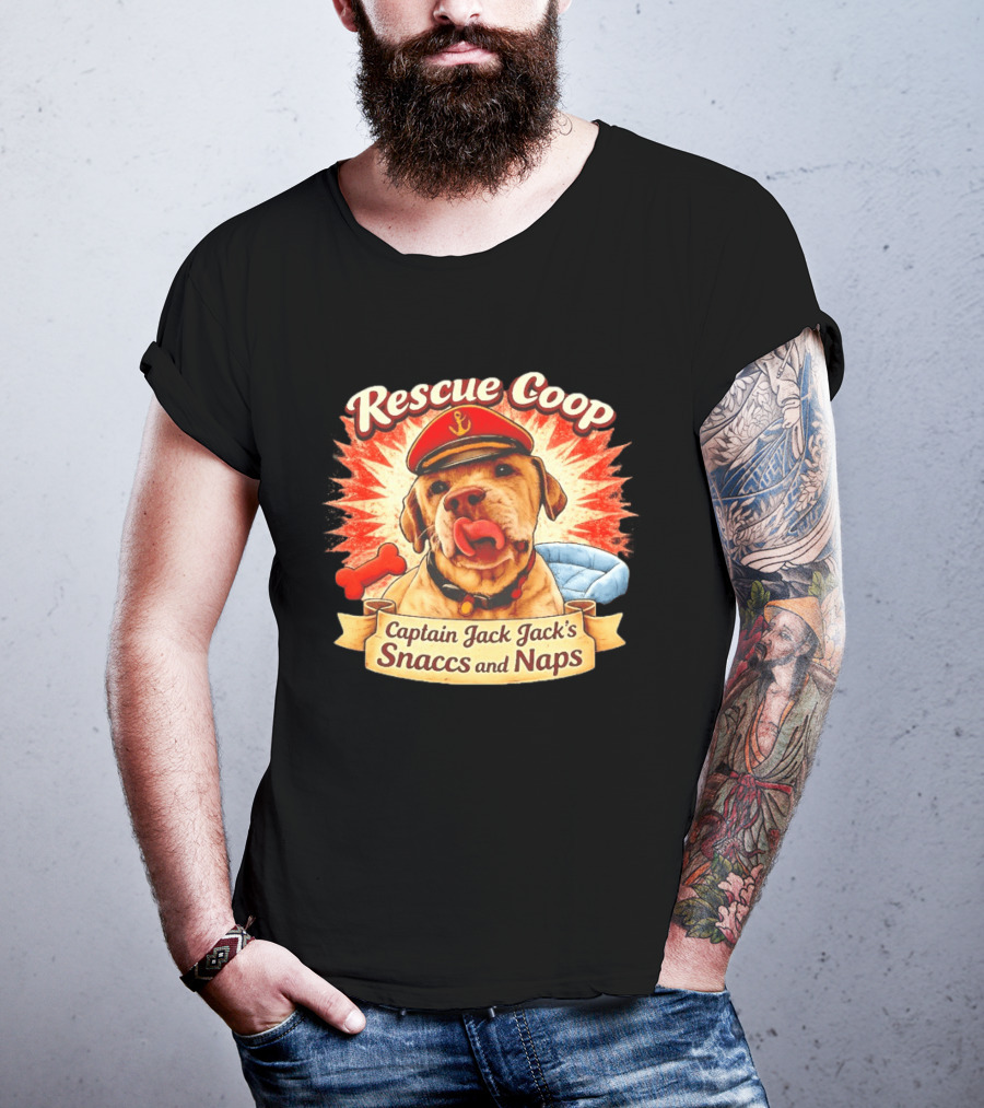Rescue Coop Captain Jack Jack's Snaccs And Naps Dog Lover Fun T-Shirt