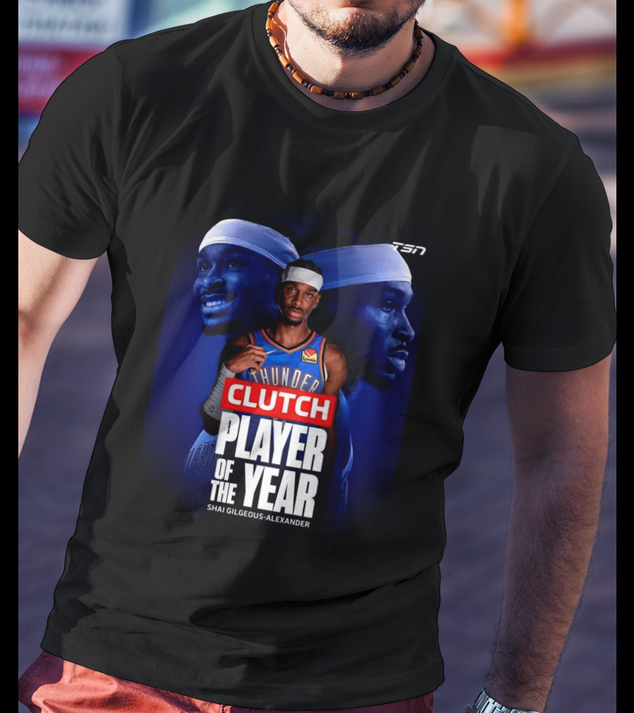 Shai Gilgeous Alexander Clutch Thunder Player Of The Year 2026 T-Shirt