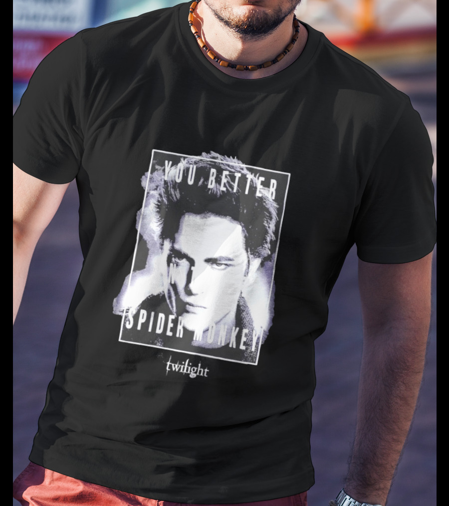 The Twilight Saga You Better Hold On Tight Spider Monkey Edward T-Shirt
