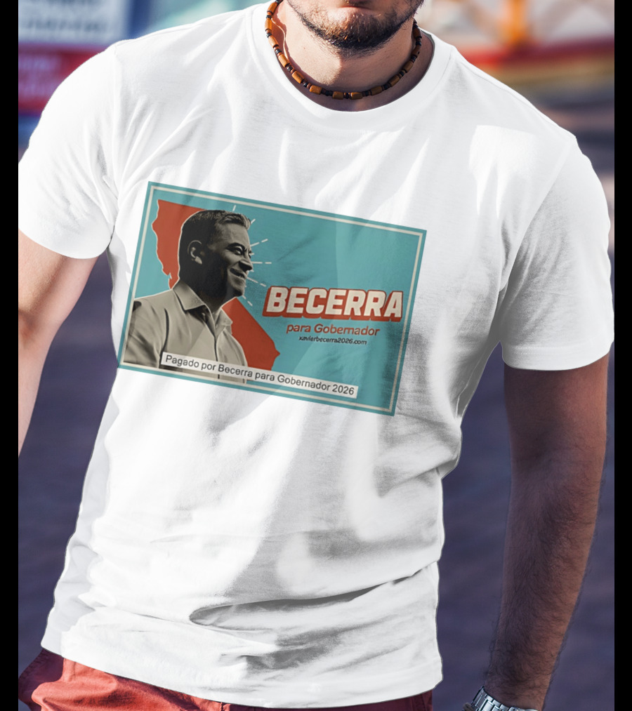 Becerra Para Gobernador 2026 California Campaign Pagado Por Becerra T-Shirt