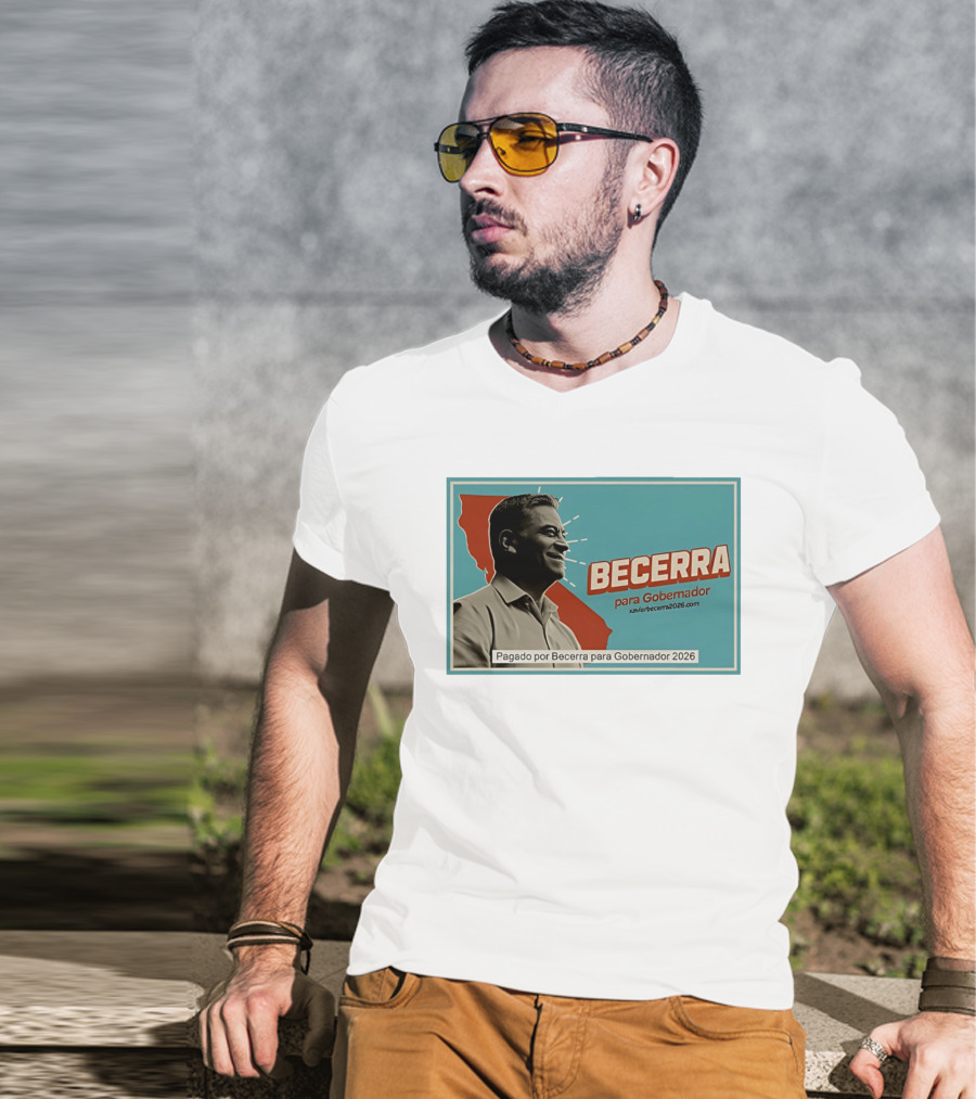Becerra Para Gobernador 2026 California Campaign Pagado Por Becerra T-Shirt