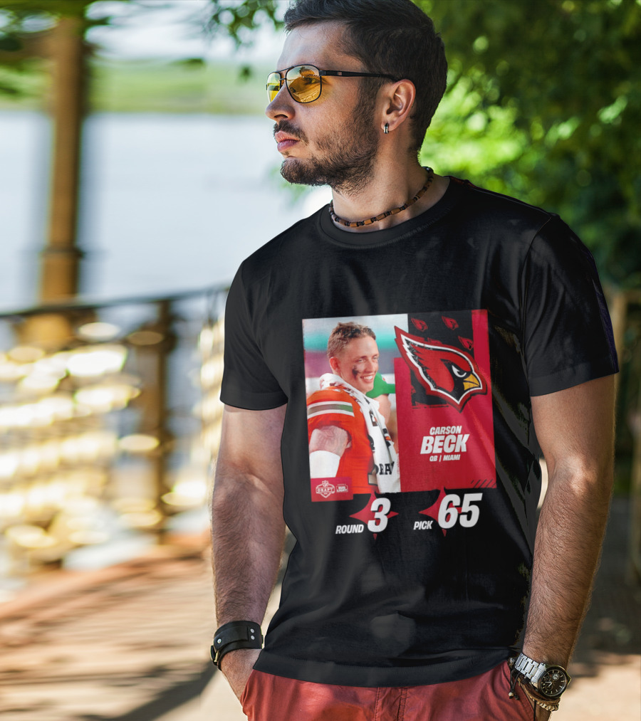 Carson Beck Arizona Cardinals Round 3 Pick 65 NFL Draft QB Miami T-Shirt