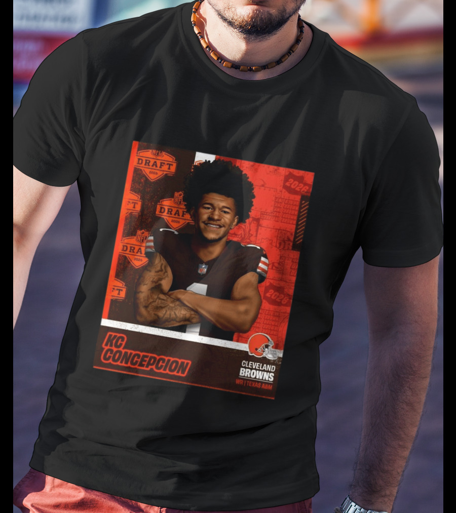 Cleveland Browns WR KC Concepcion 2026 NFL Draft Pick Texas A&M T-Shirt