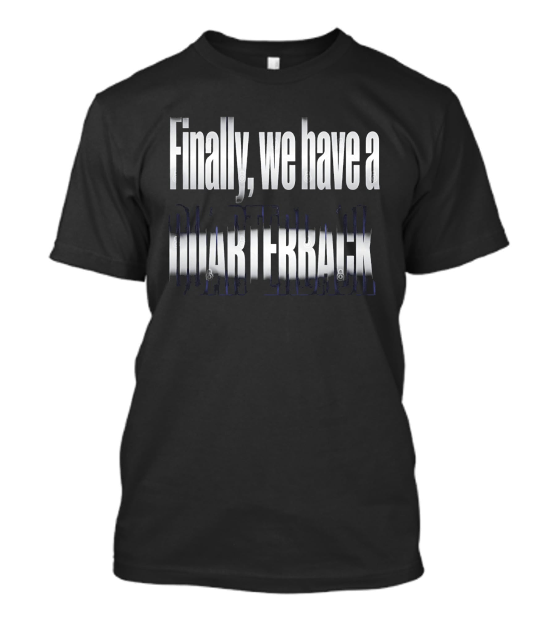 Raiders Fernando Mendoza Finally We Have A Quarterback T-Shirt