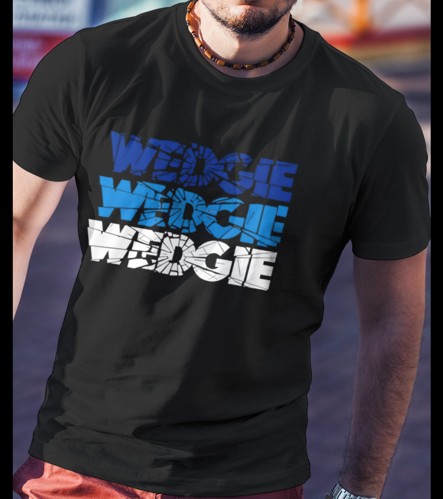 Scott Wedgewood Colorado Avalanche NHL Wedgie Chant Shattered Glass Wedge Wedgie T-Shirt