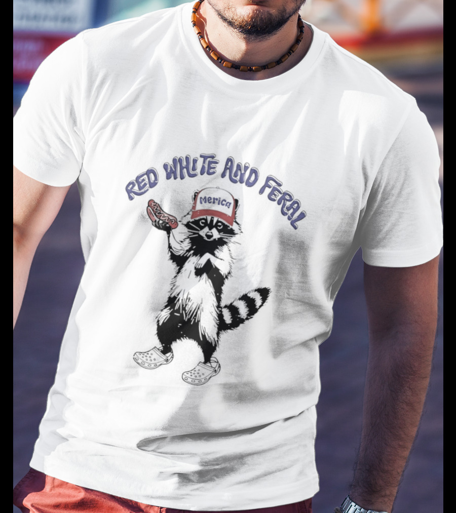 Red White And Feral Merica Raccoon Hotdog Patriotic Humor T-Shirt