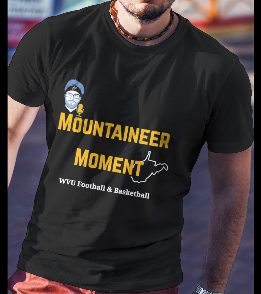 West Virginia Mountaineer Moment WVU Football And Basketball T-Shirt