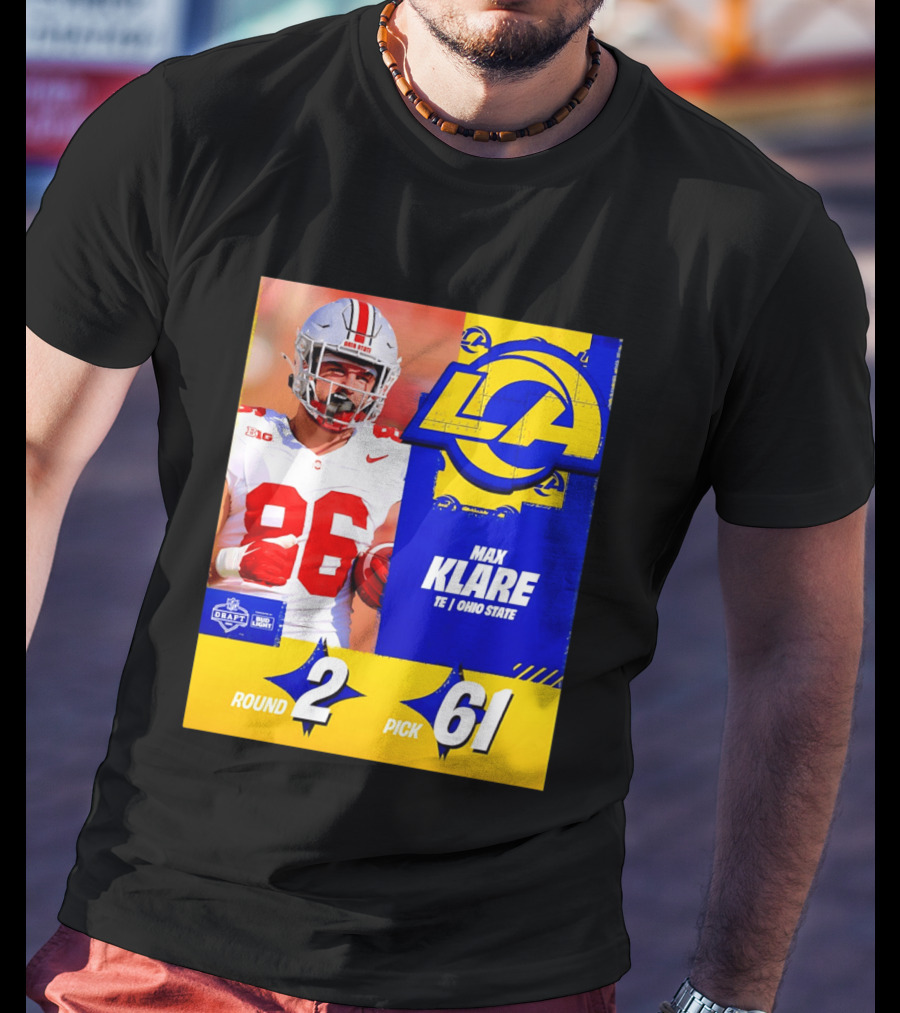 Max Klare Los Angeles Rams Round 2 Pick 61 Ohio State Draft 2026 T-Shirt