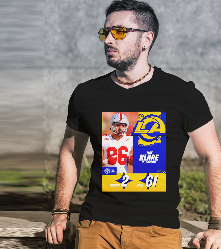 Max Klare Los Angeles Rams Round 2 Pick 61 Ohio State Draft 2026 T-Shirt