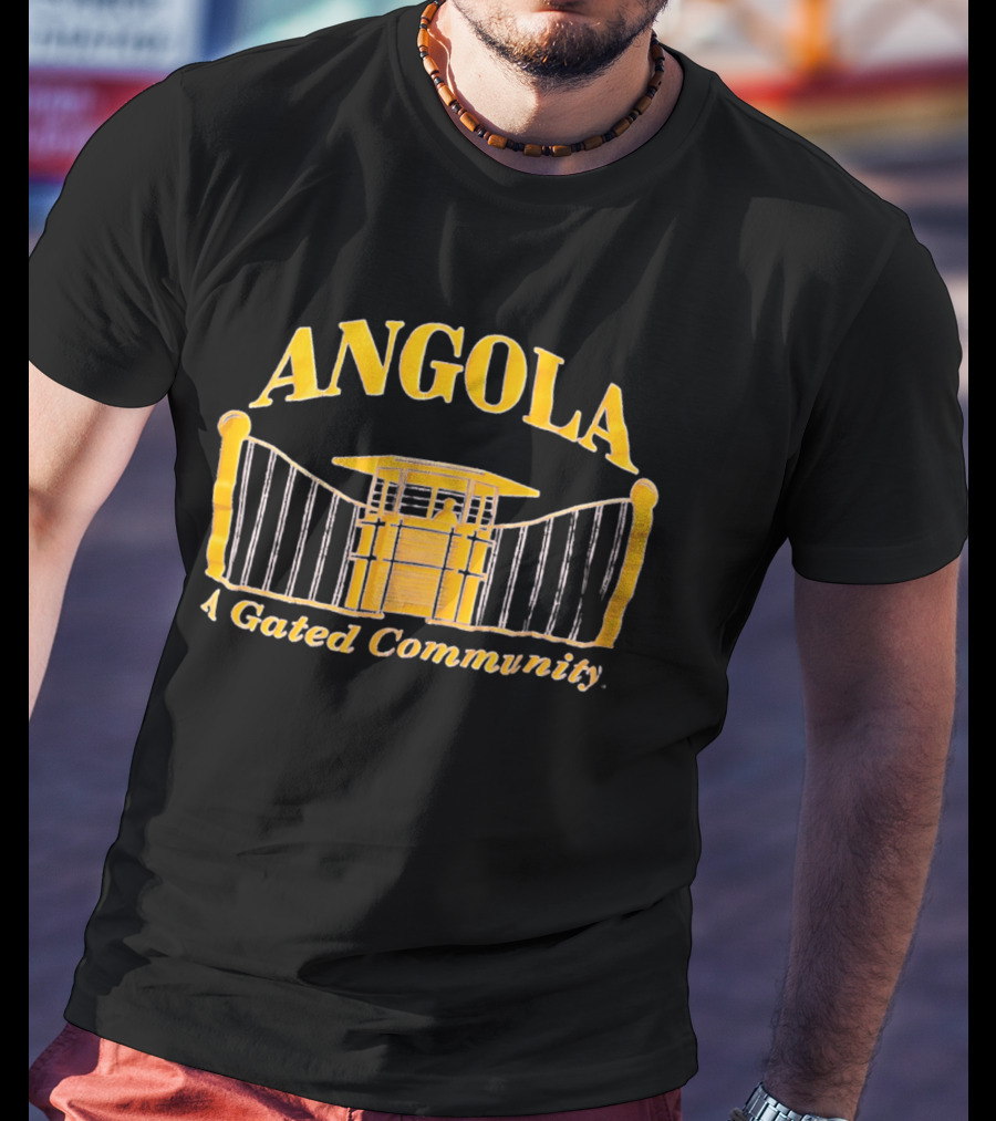 Angola A Gated Community Guard Tower Gates T-Shirt