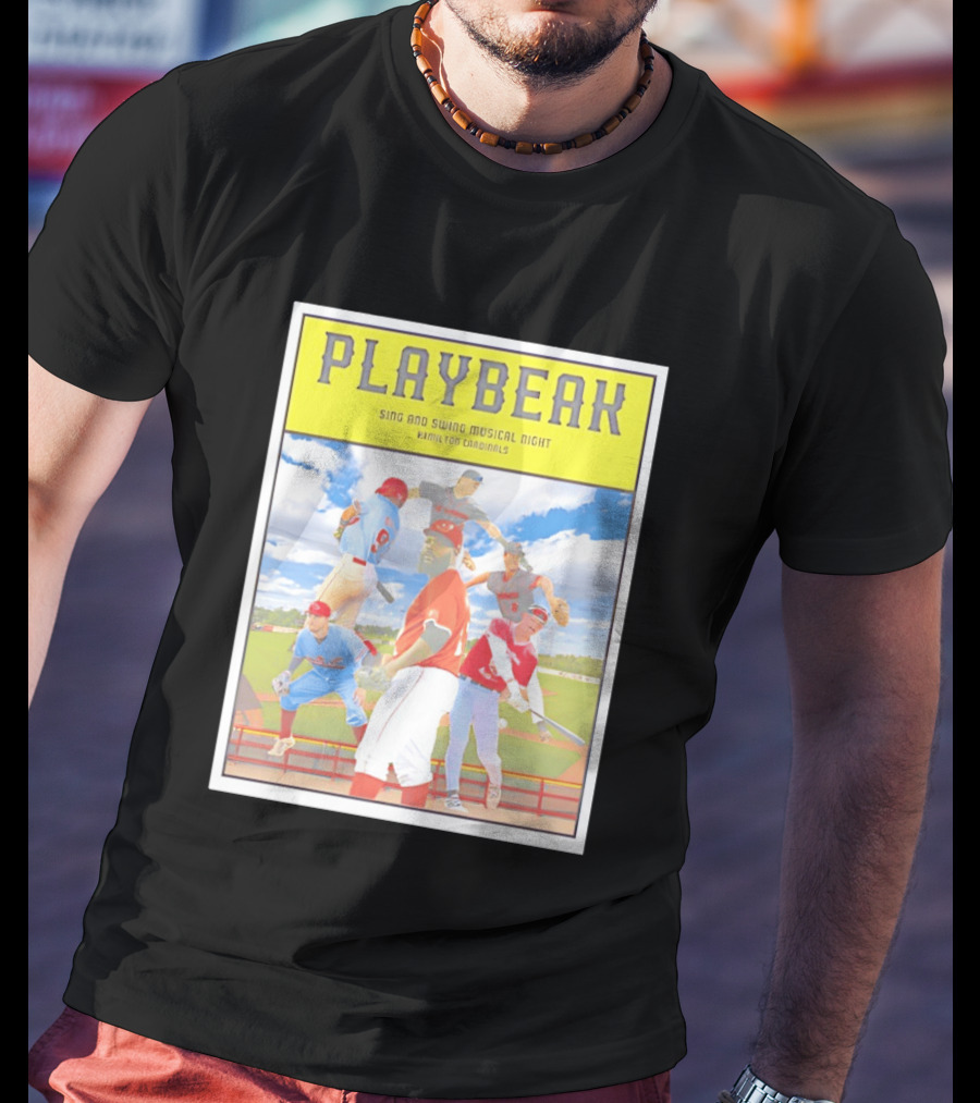 Playbeak Sing And Swing Musical Night Hamilton Cardinals Baseball Players T-Shirt