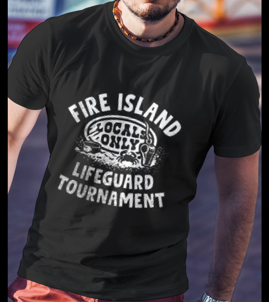 Fire Island Lifeguard Tournaments Local Only T-Shirt