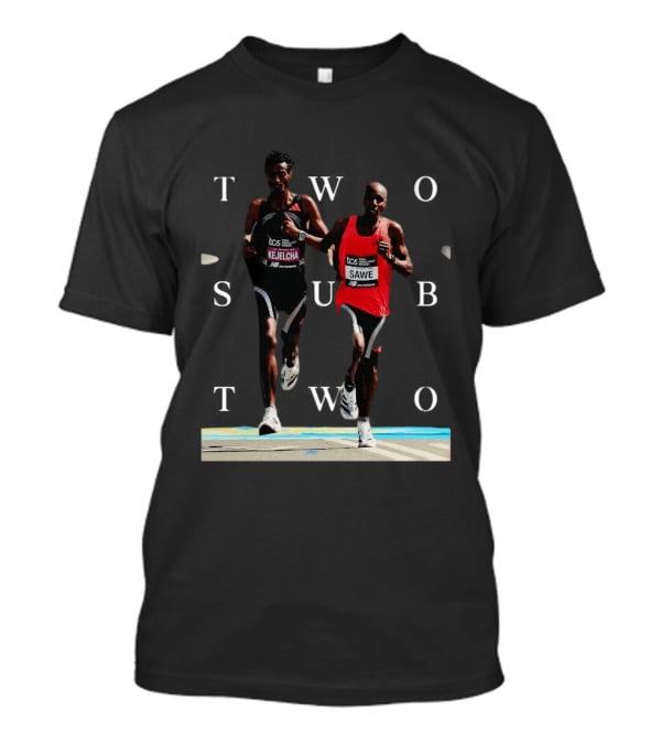 TCS London Marathon Sabastian Sawe Kejelcha Two Sub Two T-Shirt