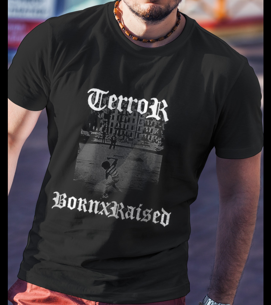 Terror Born X Raised Still Suffer Tour Forever Doesn't Change You're Damaged Just Like Me T-Shirt