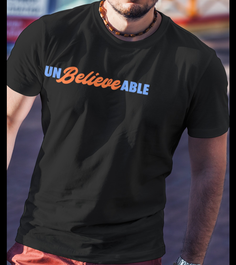 Unbelievable Believe New York Mets T-Shirt