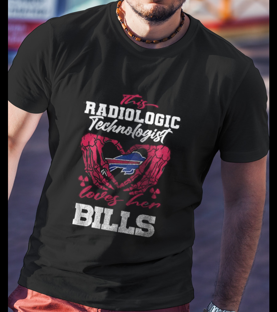Buffalo Bills Radiologic Technologist Loves Heart Skeleton T-Shirt