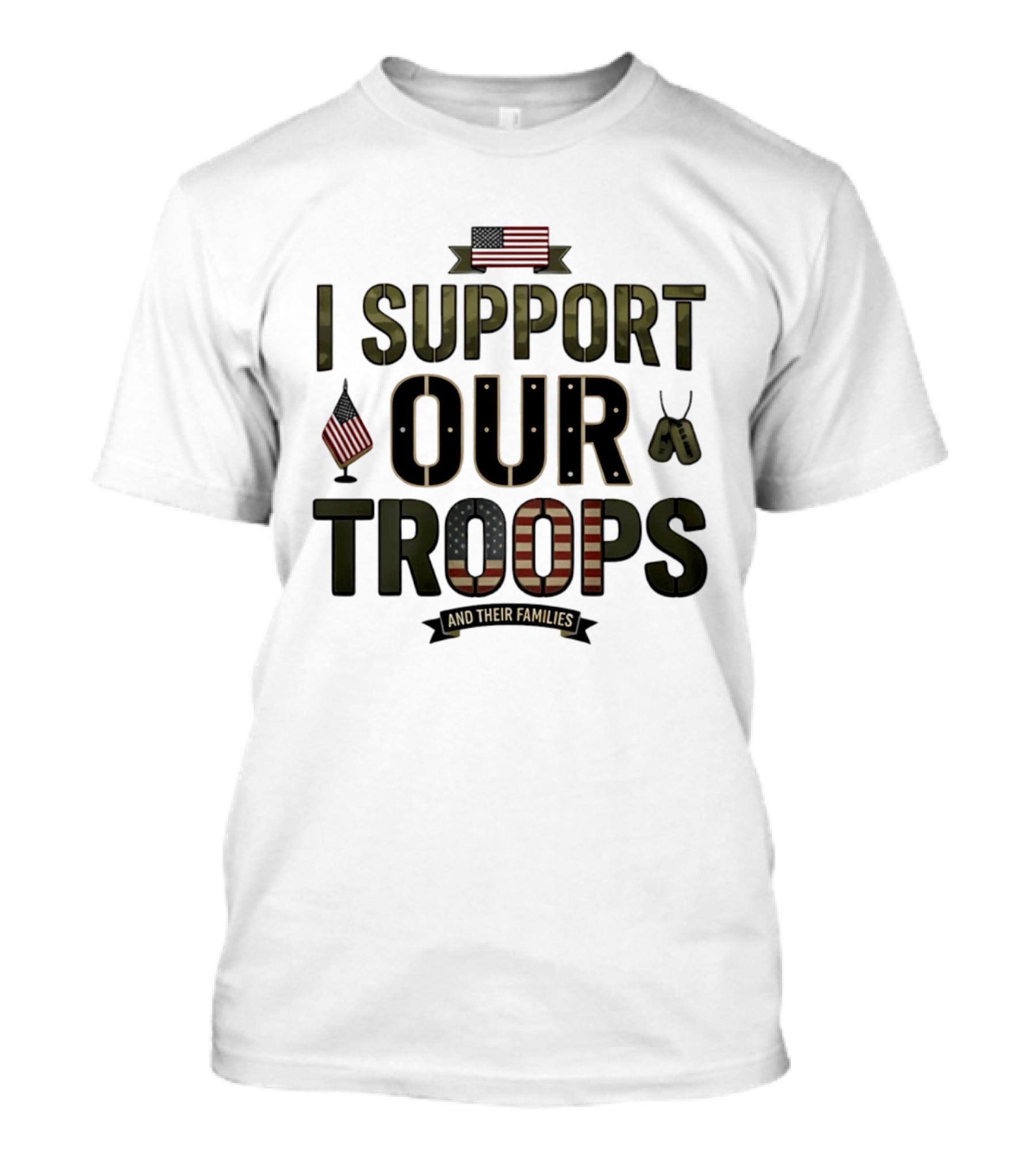 I Support Our Troops And Their Families American Flag Dog Tags T-Shirt