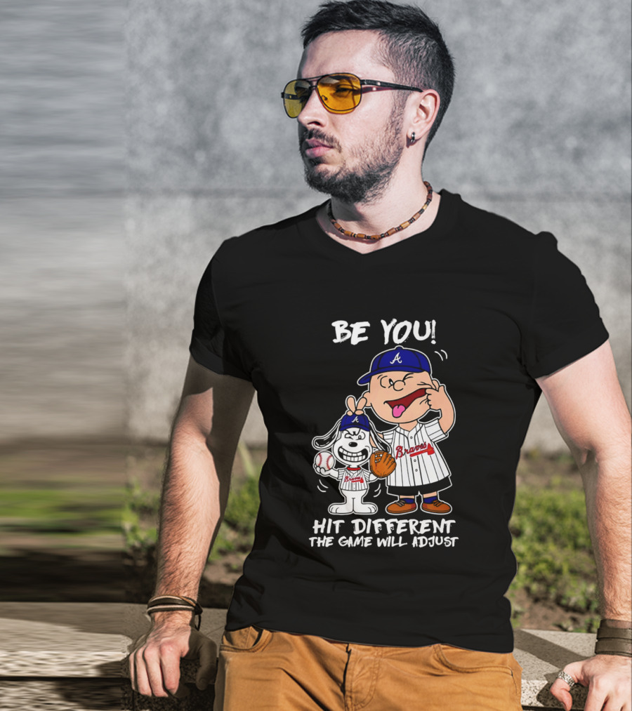 Snoopy X Atlanta Braves Be You Hit Different The Game Will Adjust T-Shirt