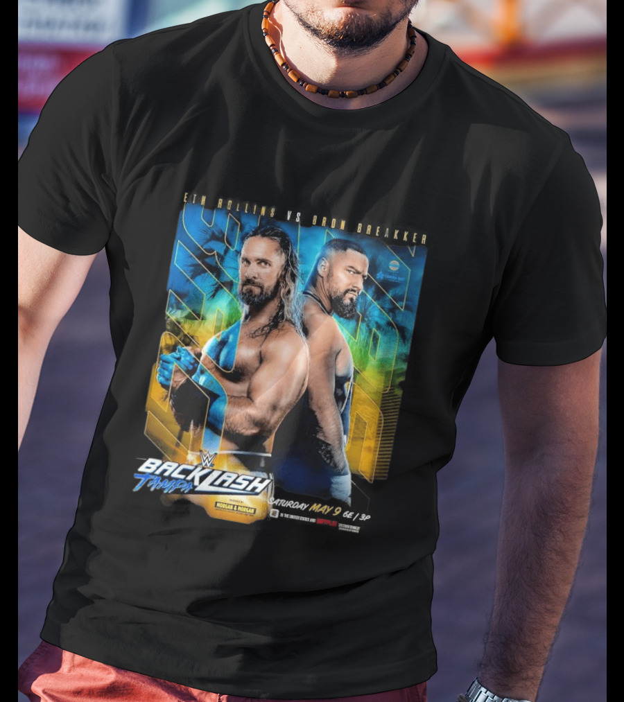 WWE Backlash Tampa 2026 Seth Rollins Vs Bron Breakker Match Card Morgan & Morgan Event T-Shirt