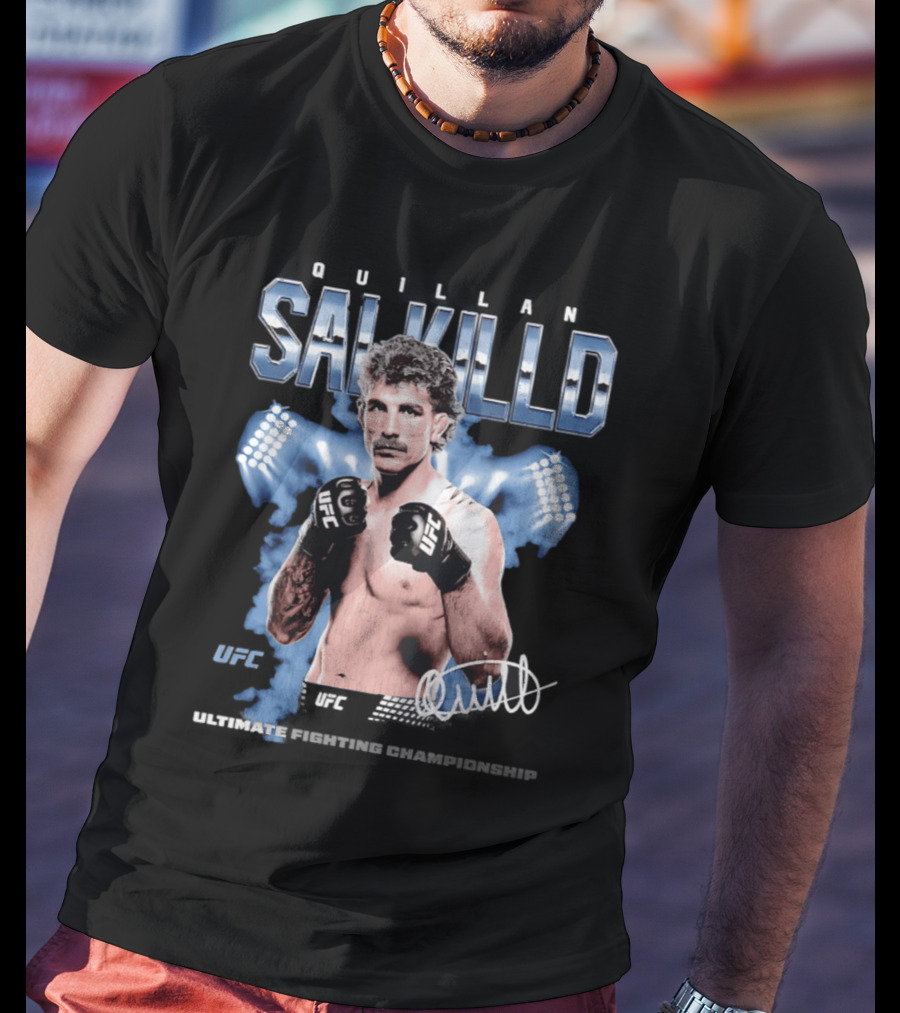 Quillan Salkilld UFC Ultimate Fighting Championship Fighter T-Shirt
