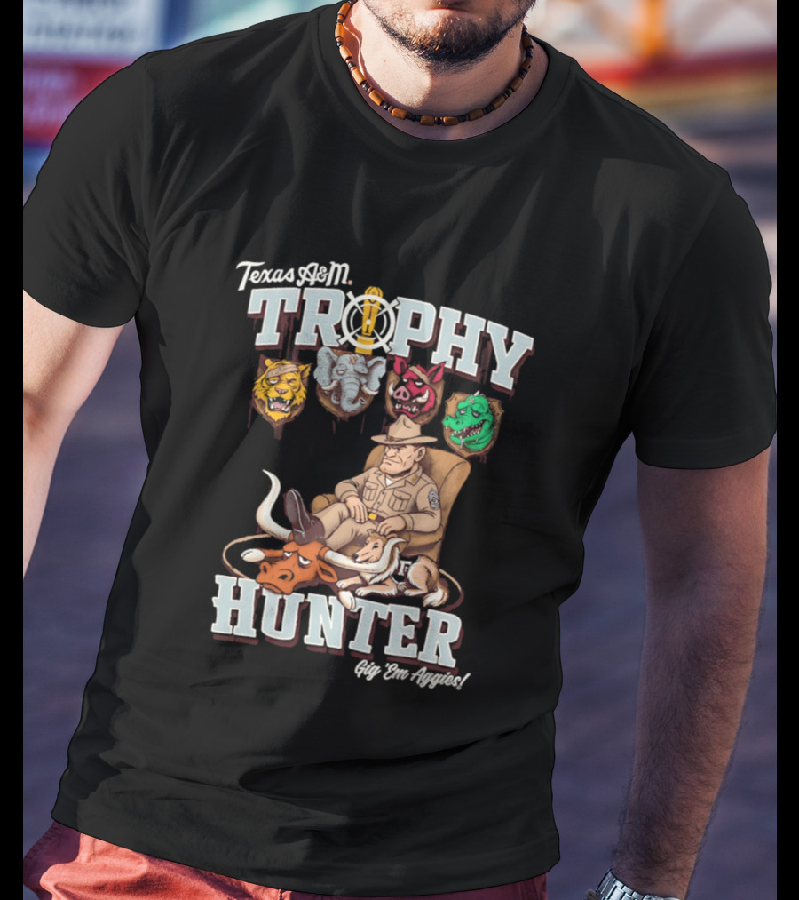 Texas A&M Trophy Hunter Sgt Dan Approved Aggies T-Shirt