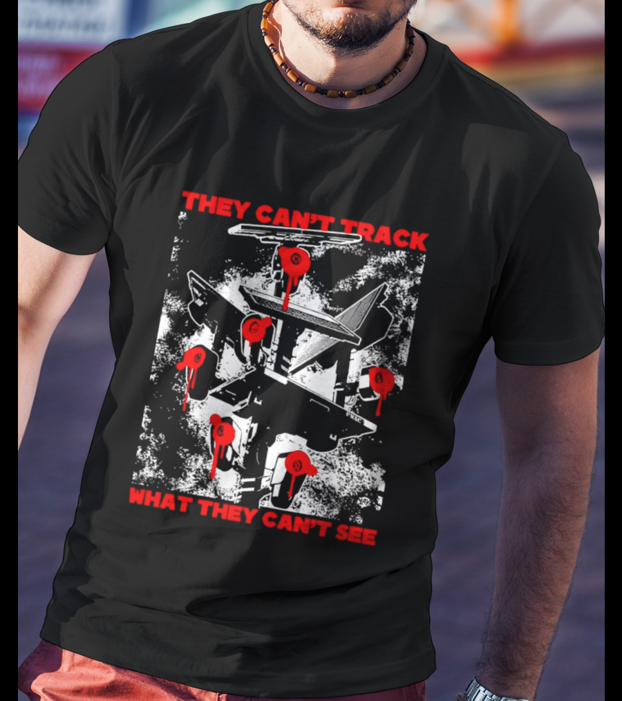 They Can't Track What They Can't See Fighter Jet With Red Paint Splatters T-Shirt