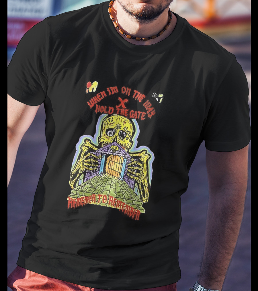 Kanye West When I'm On The Way Hold The Gate Skeleton At Doorway November To Remember T-Shirt