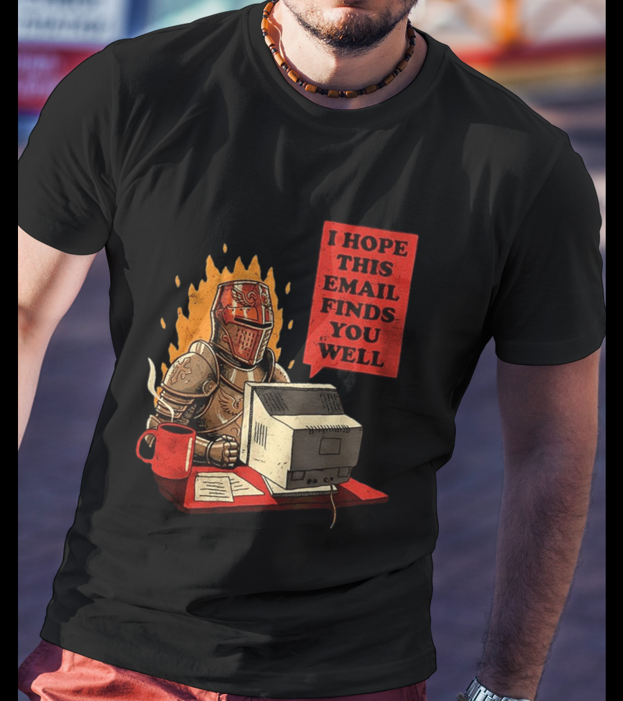Officer Knight I Hope This Email Finds You Well Armor Computer T-Shirt