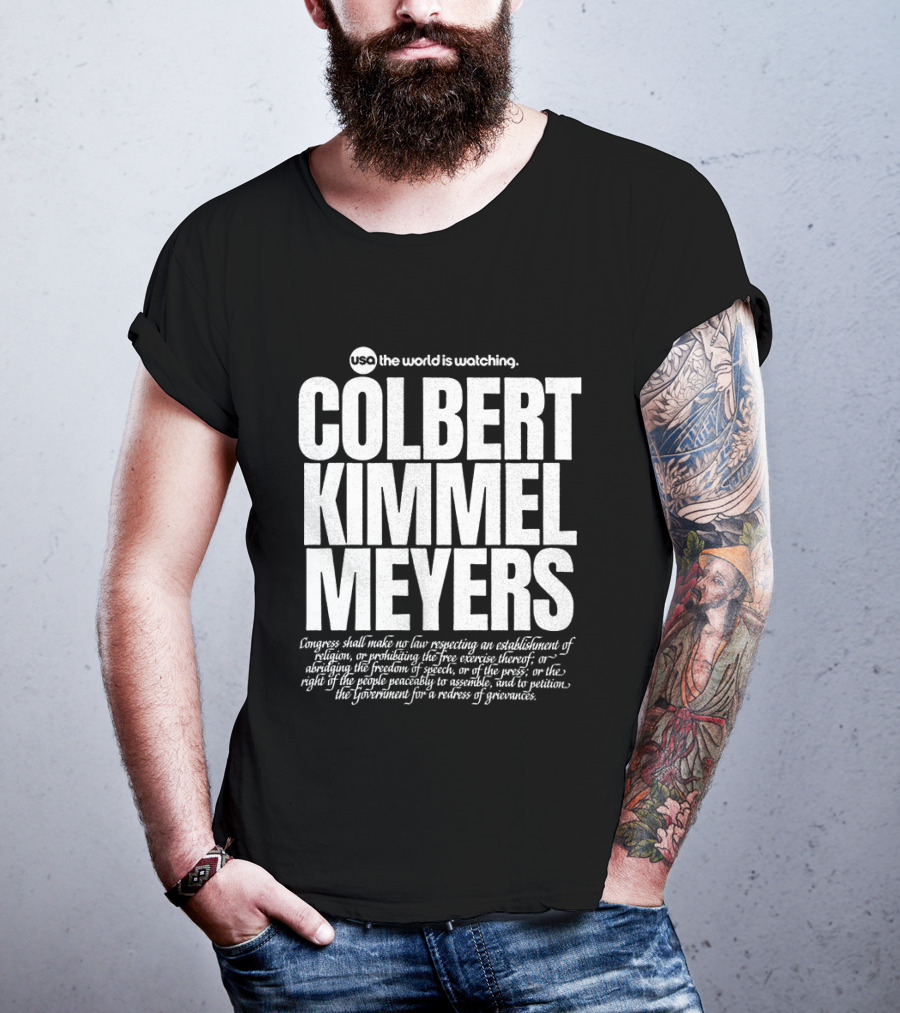 USA The World Is Ing Colbert Kimmel Meyers Congress Shall Make No Law Respecting An Establishment T-Shirt
