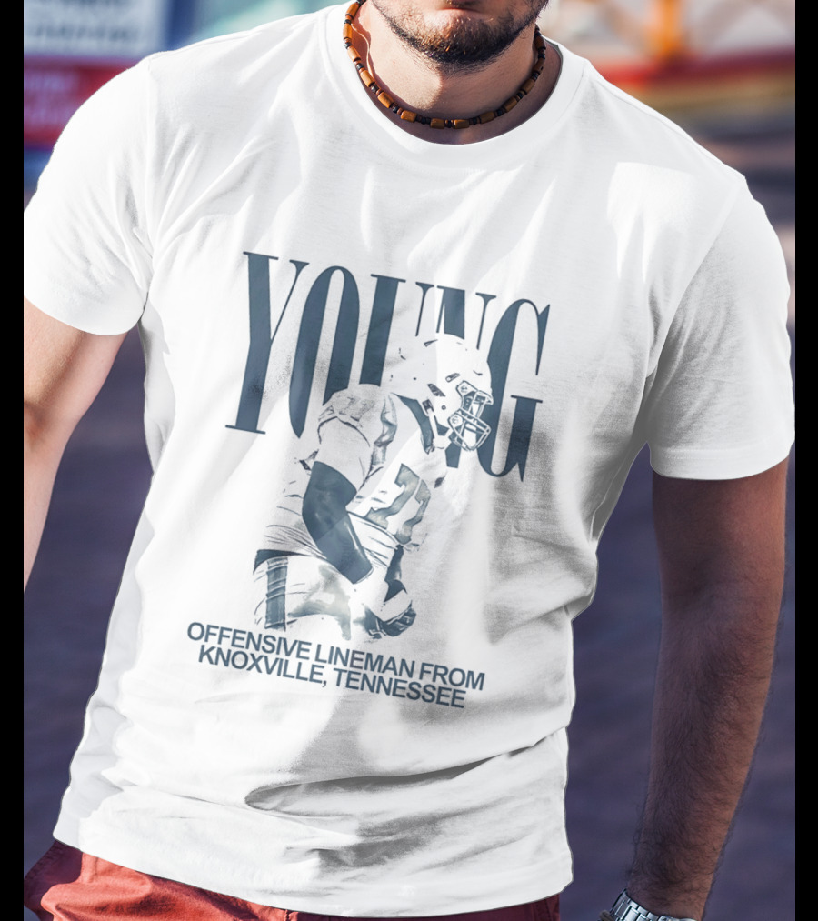 YOUNG Offensive Lineman From Knoxville Tennessee T-Shirt