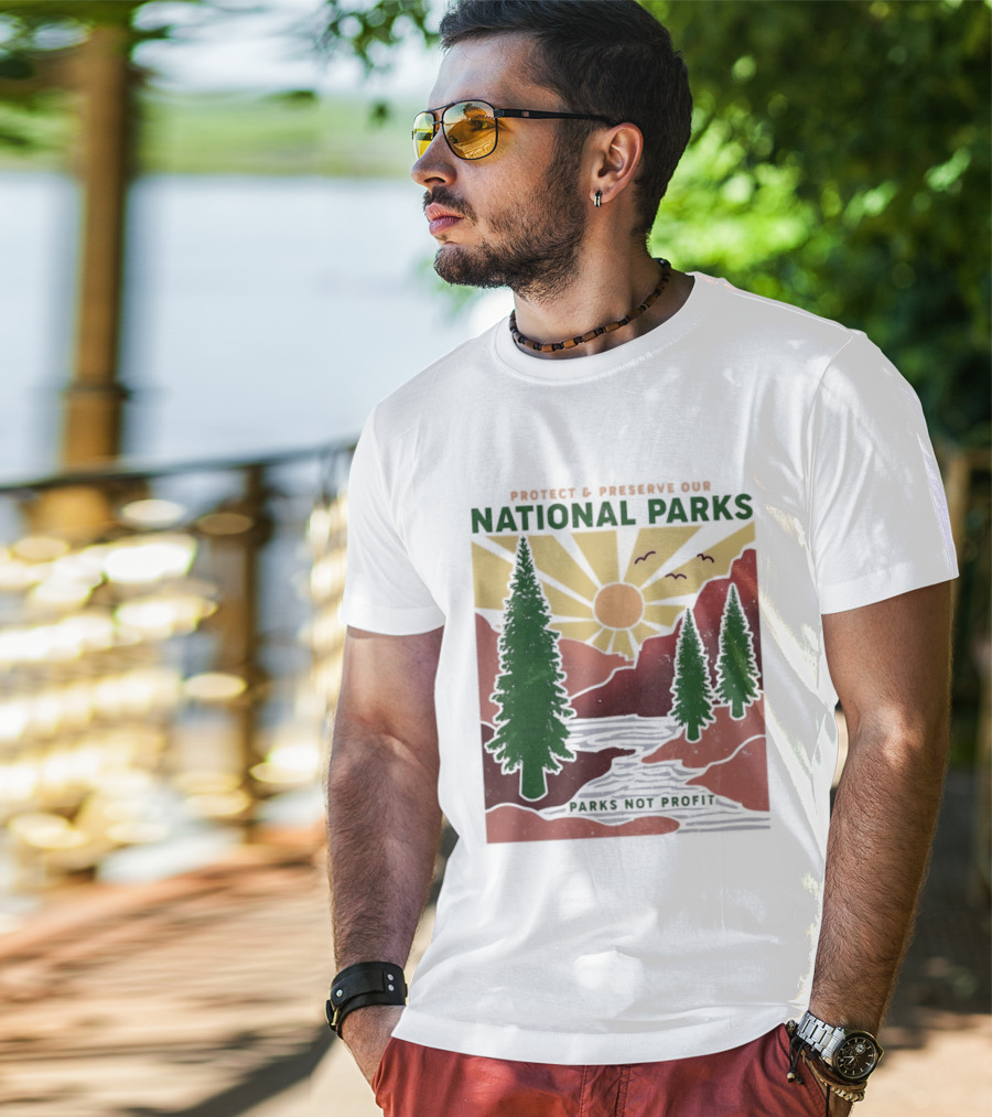 Protect And Preserve Our National Parks Nature Conservation Forest Mountains Sun Rivers Wildlife T-Shirt