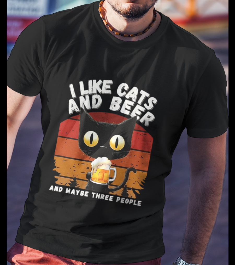 I Like Cats And Beer And Maybe Three People Sunset T-Shirt