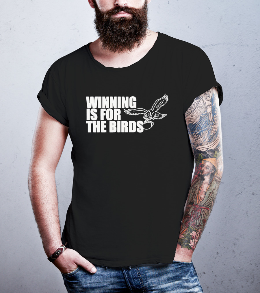 Bradley Cooper Eagles Winning Is For The Birds NFL Team T-Shirt