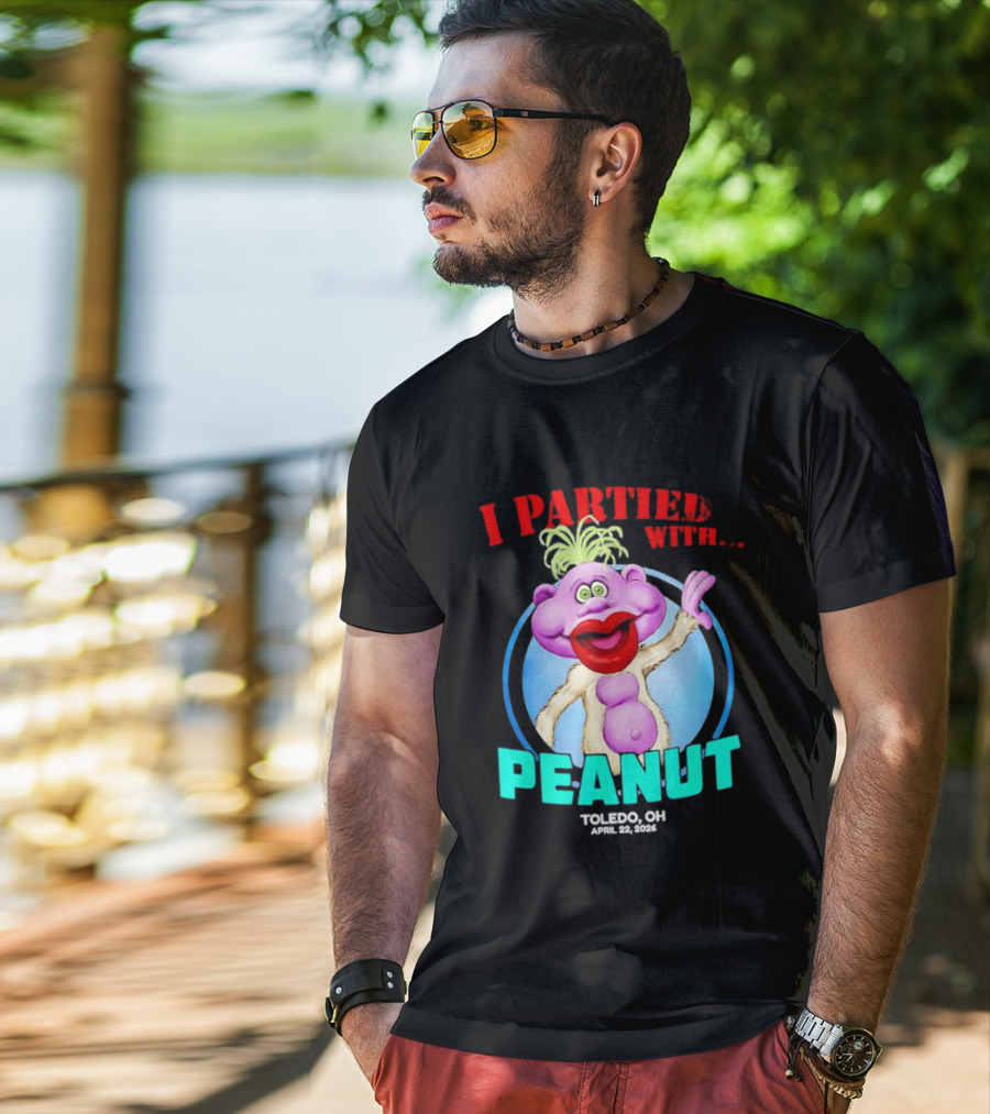 I Partied With Jeff Dunham's Peanut Toledo OH 2026 T-Shirt