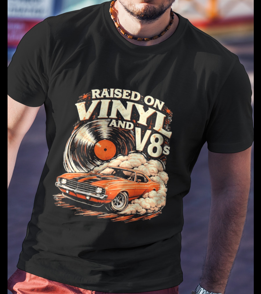 Raised On Vinyl And V8s Car Music Classic Muscle Car And Record T-Shirt
